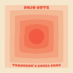 Tomorrow’s Gonna Come