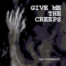 Give Me the Creeps