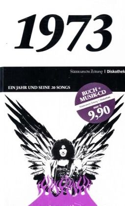 Süddeutsche Zeitung | Diskothek: 1973: Ein Jahr und seine 20 Songs