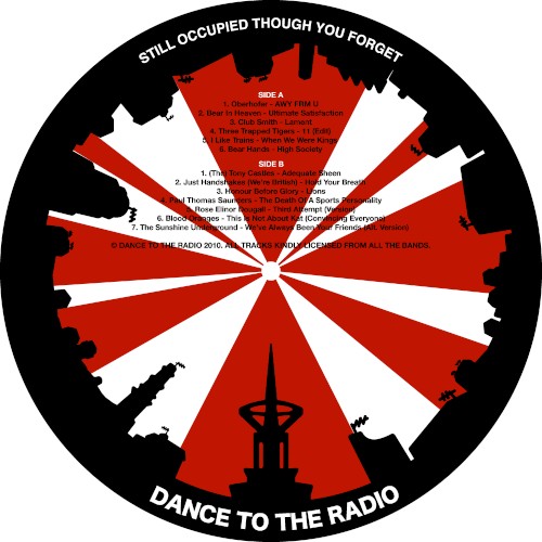 Dance to the Radio: Still Occupied Though You Forget