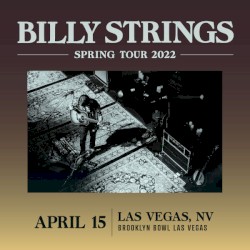 2022‐04‐15: Brooklyn Bowl, Las Vegas, NV, USA