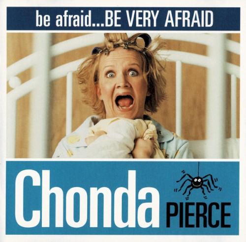 Be Afraid, Be Very Afraid