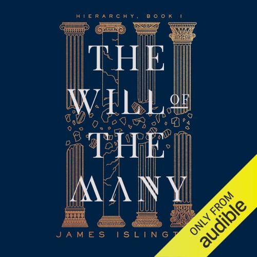 The Will of the Many: Hierarchy, Book I