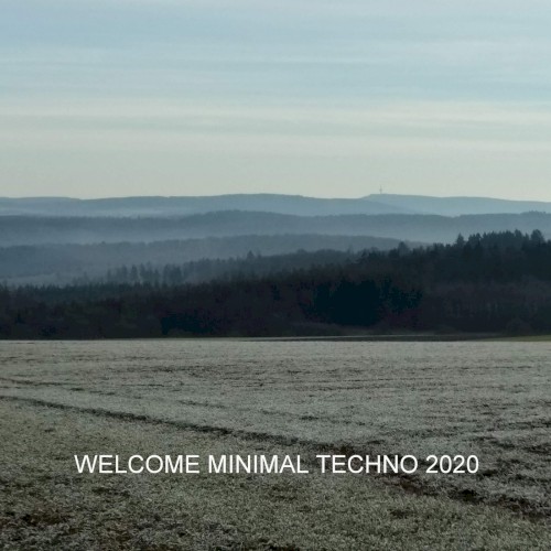 Welcome Minimal Techno 2020