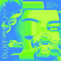 Bluff (yeule & Kin Leonn remix)