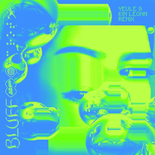 Bluff (yeule & Kin Leonn remix)