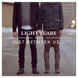 Just Between Us…