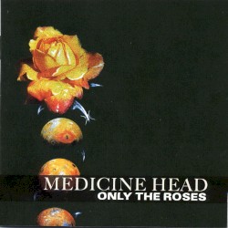 Only the Roses