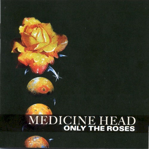 Only the Roses