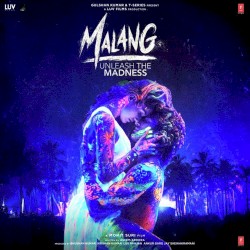 Malang - Unleash The Madness