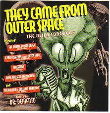 They Came From Outer Space - The Alien Songbook