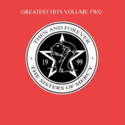 Then and Forever: Greatest Hits Volume Two