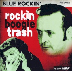 Rockin Boogie Trash