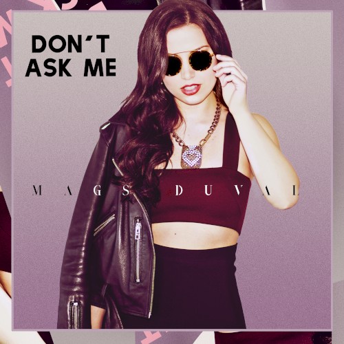 Don’t Ask Me