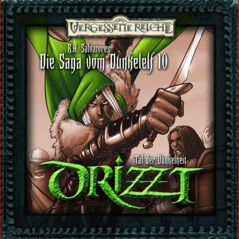 Drizzt: Die Saga vom Dunkelelf 10: Das Tal der Dunkelheit