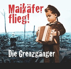 Maikäfer flieg!