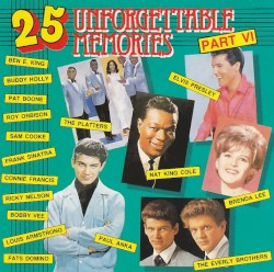 25 Unforgettable Memories, Part VI