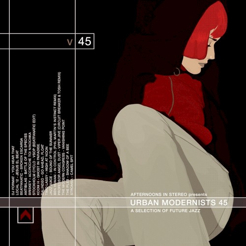 Afternoons in Stereo Presents: Urban Modernists, Volume 45