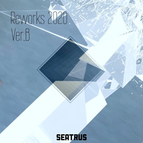 Reworks 2020 EP Ver.B