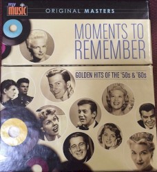 Moments to Remember: Golden Hits of the ’50s & ’60s