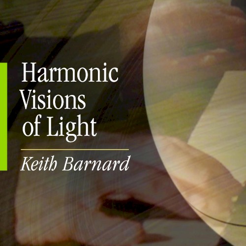 Harmonic Visions of Light