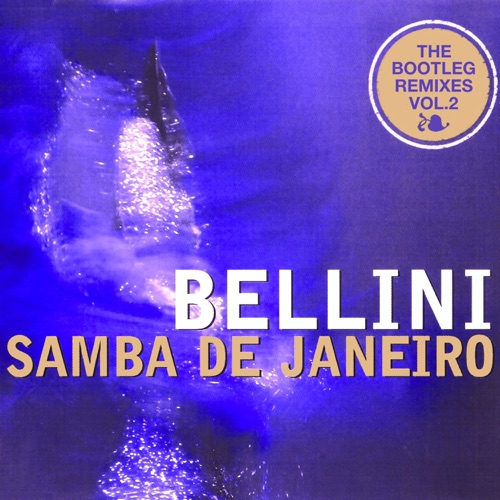 Samba de Janeiro - The Bootleg Remixes, Vol. 2