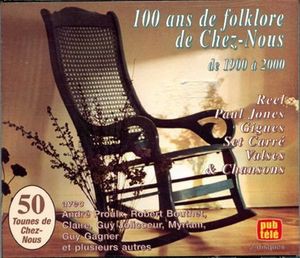 100 ans de folklore de chez-nous de 1900 à 2000, Volume 1