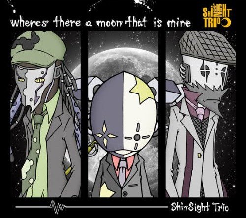 Where's There a Moon That Is Mine