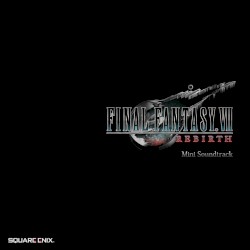 FINAL FANTASY VII REBIRTH Mini Soundtrack