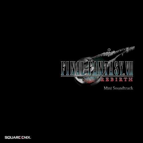 FINAL FANTASY VII REBIRTH Mini Soundtrack
