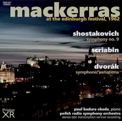 MACKERRAS at the Edinburgh Festival: Shostakovich, Scriabin, Dvorák