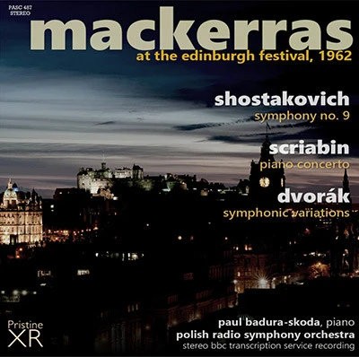MACKERRAS at the Edinburgh Festival: Shostakovich, Scriabin, Dvorák