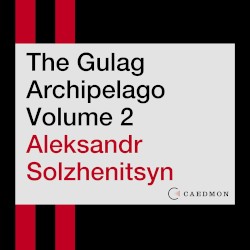 The Gulag Archipelago, Volume 2