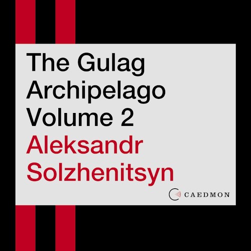 The Gulag Archipelago, Volume 2