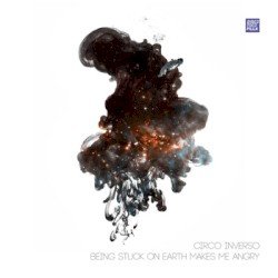 Being Stuck on Earth Makes Me Angry