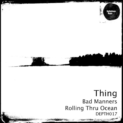 Bad Manners / Rolling Thru Ocean