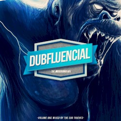 Dubfluencial 1 - The Missing Mix