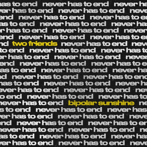 never has to end