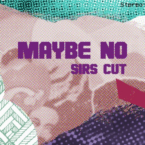 SIRS Cut - Maybe No