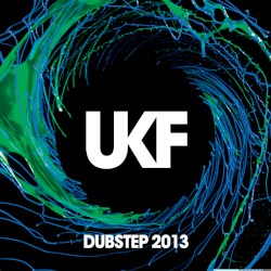 UKF Dubstep 2013