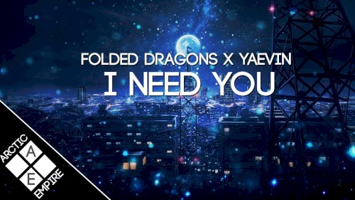 I Need You