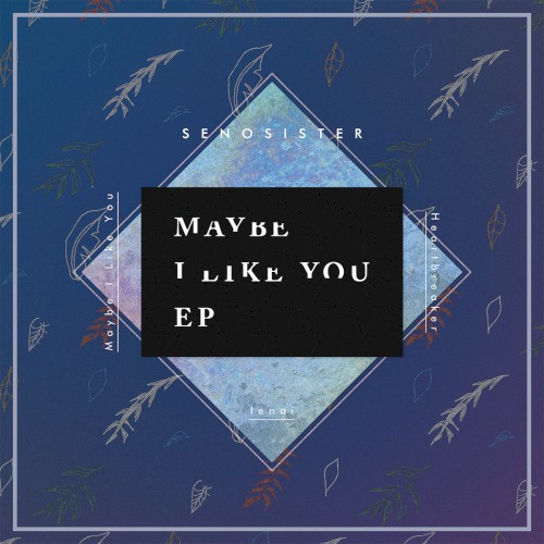 MAYBE I LIKE YOU
