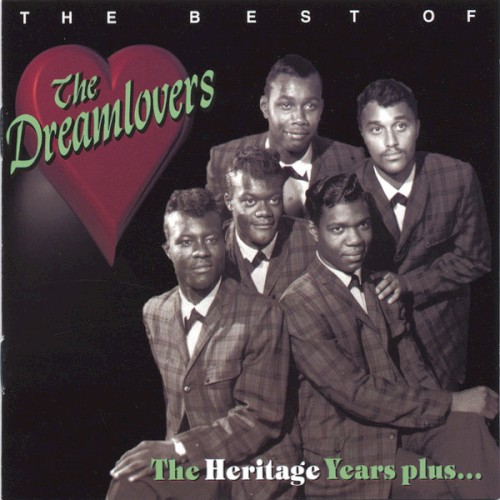 The Best of The Dreamlovers: The Heritage Years Plus...