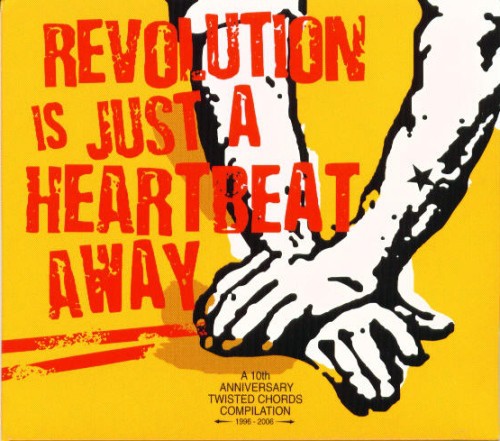Revolution Is Just a Heartbeat Away: A 10th Anniversary Twisted Chords Compilation