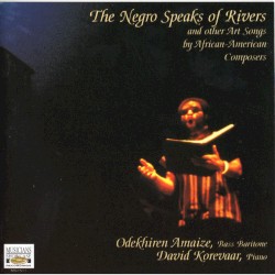 The Negro Speaks Of Rivers (And Other Art Songs By African American Composers)