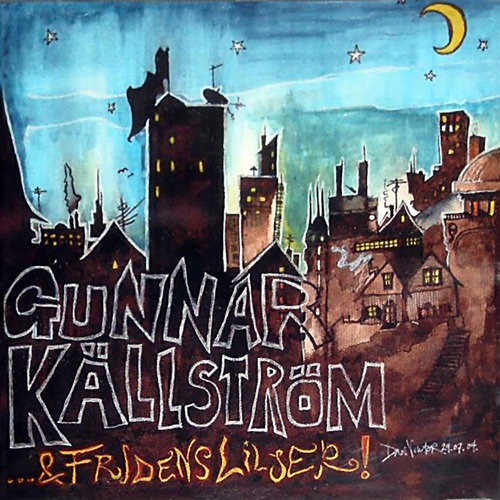 Gunnar Källström & Fridens liljer