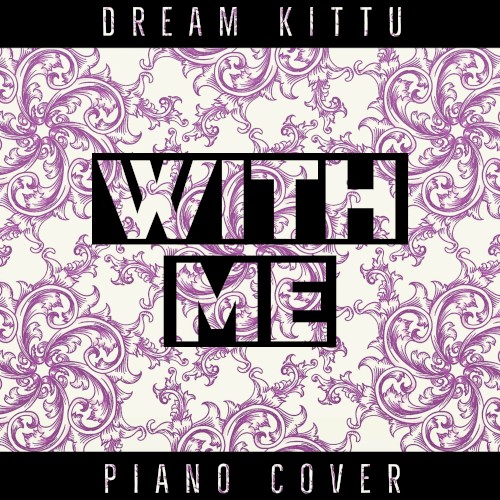 With Me (Piano Cover)