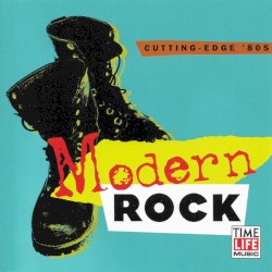 Modern Rock: Cutting‐Edge ’80s
