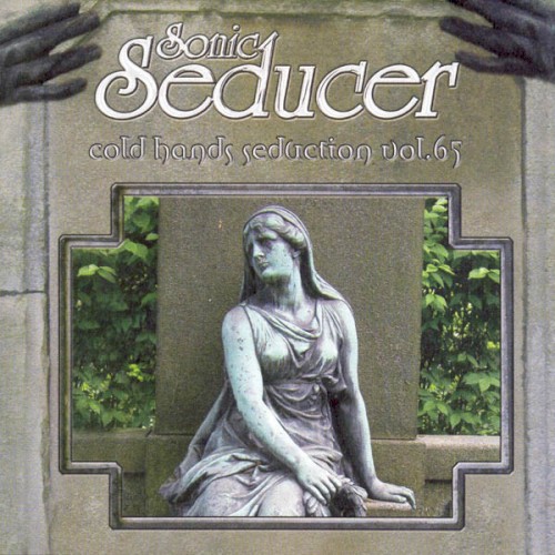 Sonic Seducer: Cold Hands Seduction, Volume 65