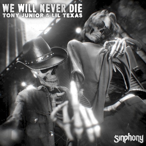 We Will Never Die